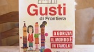 Eventi: Fedriga, Gusti di Frontiera rivive appieno dopo aver resistito